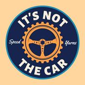 Podcast It's Not the Car