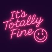 Podcast It's Totally Fine