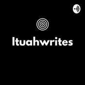 Podcast Ituahwrites