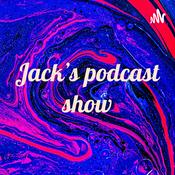 Podcast Jack’s podcast show