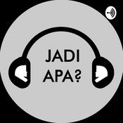 Podcast Jadi Apa?