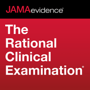 Podcast JAMAevidence The Rational Clinical Examination