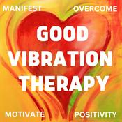 Podcast Good Vibration Therapy