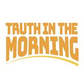 Podcast Truth in The Morning