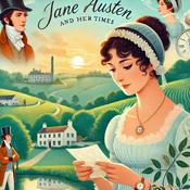 Podcast Jane Austen and Her Times
