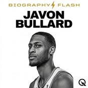 Podcast Javon Bullard - Biography Flash