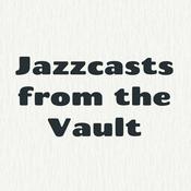 Podcast Jazzcasts from the Vault