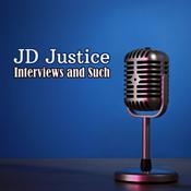 Podcast JD Justice Interviews and Such