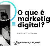 Podcast Jefferson Luis Marketing Digital