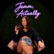 Podcast Jemm, Actually