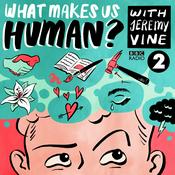 Podcast What Makes Us Human