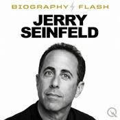 Podcast Jerry Seinfeld - Biography Flash