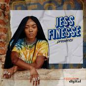 Podcast Jess Finesse Presents