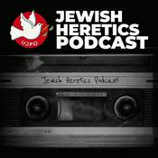 Jewish Heretics Podcast