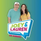 Podcast Joey and Lauren in the Morning