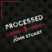 Podcast Processed with John Stuart