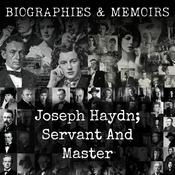 Podcast Joseph Haydn; Servant And Master
