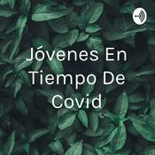 Podcast Jóvenes En Tiempo De Covid