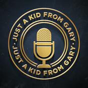 Podcast Just A Kid From Gary
