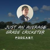 Podcast Just An Average Grade Cricketer Podcast