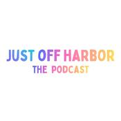 Podcast Just Off Harbor: Disneyland News, Tips and Tricks