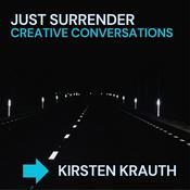 Just Surrender: Creative Conversations