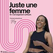 Podcast Juste une femme