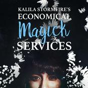 Podcast Kalila Stormfire's Economical Magick Services