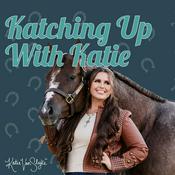 Podcast Katie Van Slyke - Katching Up With Katie