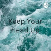 Podcast Keep Your Head Up