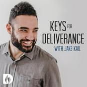 Podcast Keys for Deliverance with Jake Kail