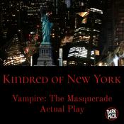 Podcast Kindred of New York | Vampire: The Masquerade