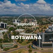 Podcast Kingdomcity Botswana