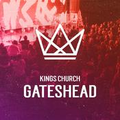 Podcast Kings Church : Gateshead Campus
