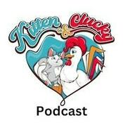 Podcast Kitten & Clucky