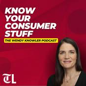 Podcast Know Your Consumer Stuff: The Wendy Knowler Podcast
