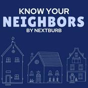 Podcast Know Your Neighbors by Nextburb