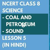 Podcast कोयला और पैट्रोलियम 8 कक्षा