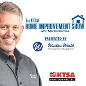 Podcast KTSA Home Improvement Show with Martin Bomba