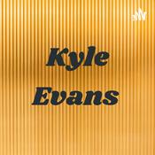 Podcast Kyle Evans