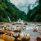 Podcast La Contaminación Del Aire