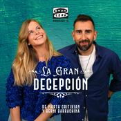 Podcast La gran decepción