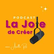 Podcast La Joie de Créer