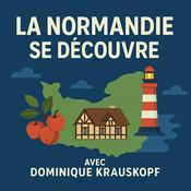 Podcast La Normandie se découvre – 2025