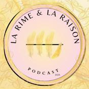 Podcast LA RIME ET LA RAISON