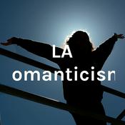 Podcast LA Romanticism
