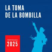 Podcast La Toma de la Bombilla