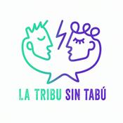 Podcast La Tribu Sin Tabú