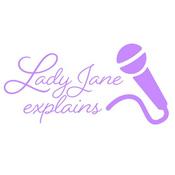 Podcast Lady Jane Explains