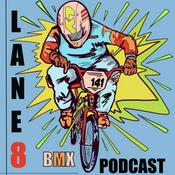 Podcast Lane 8 BMX Podcast